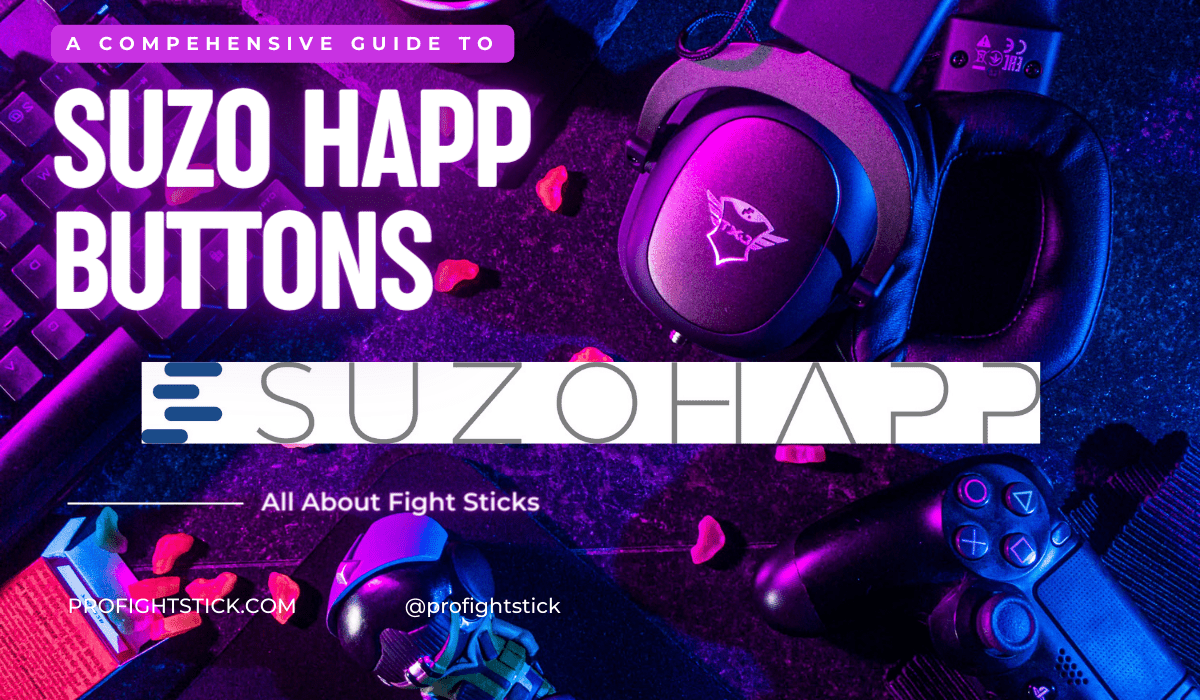 A Comprehensive Guide to Suzo Happ Buttons